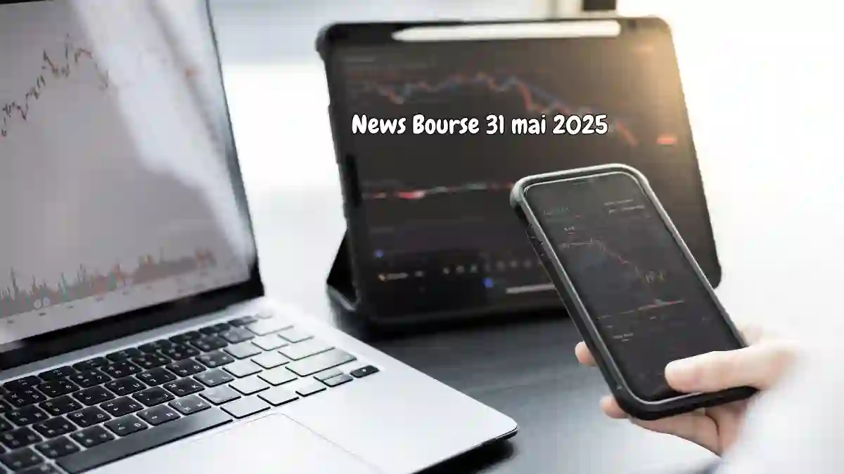 Hebdo Bourse – Bourse & Marchés (31 mai 2025)