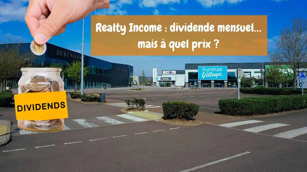 Realty Income : dividende mensuel et valorisation à la peine